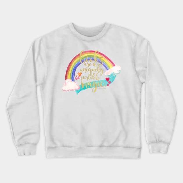 Books are a Uniquely Portable Magic Crewneck Sweatshirt by literarylifestylecompany